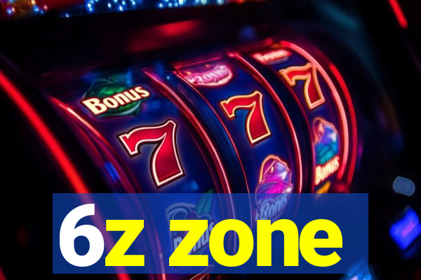 6z zone